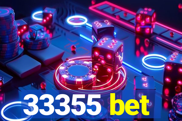 33355 bet